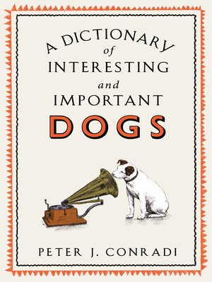 cover image of A Dictionary of Interesting and Important Dogs